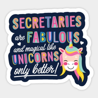 Secretaries are like Unicorns Gift Idea Sticker